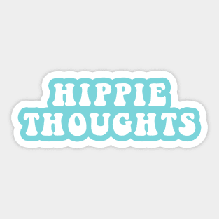 Hippie Thoughts Sticker